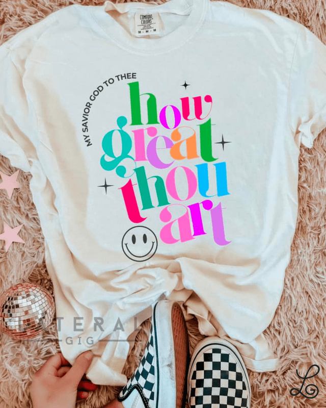 How great thou art Graphic Tee - Loving God