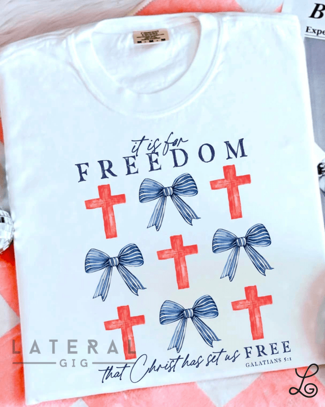 It is for Freedom Graphic Tee - Loving God