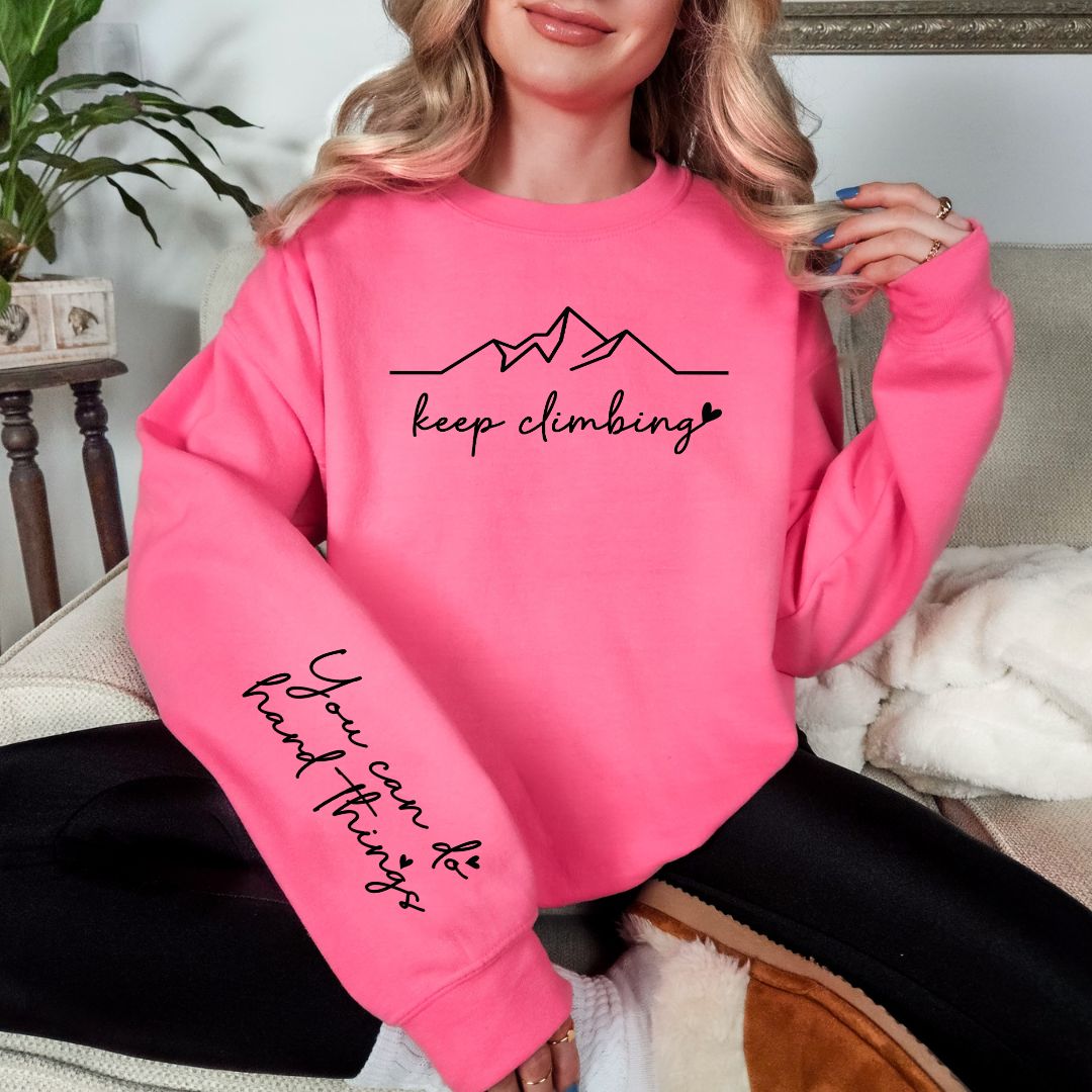 Keep Climbing Sweatshirt in Three Colors - Loving God