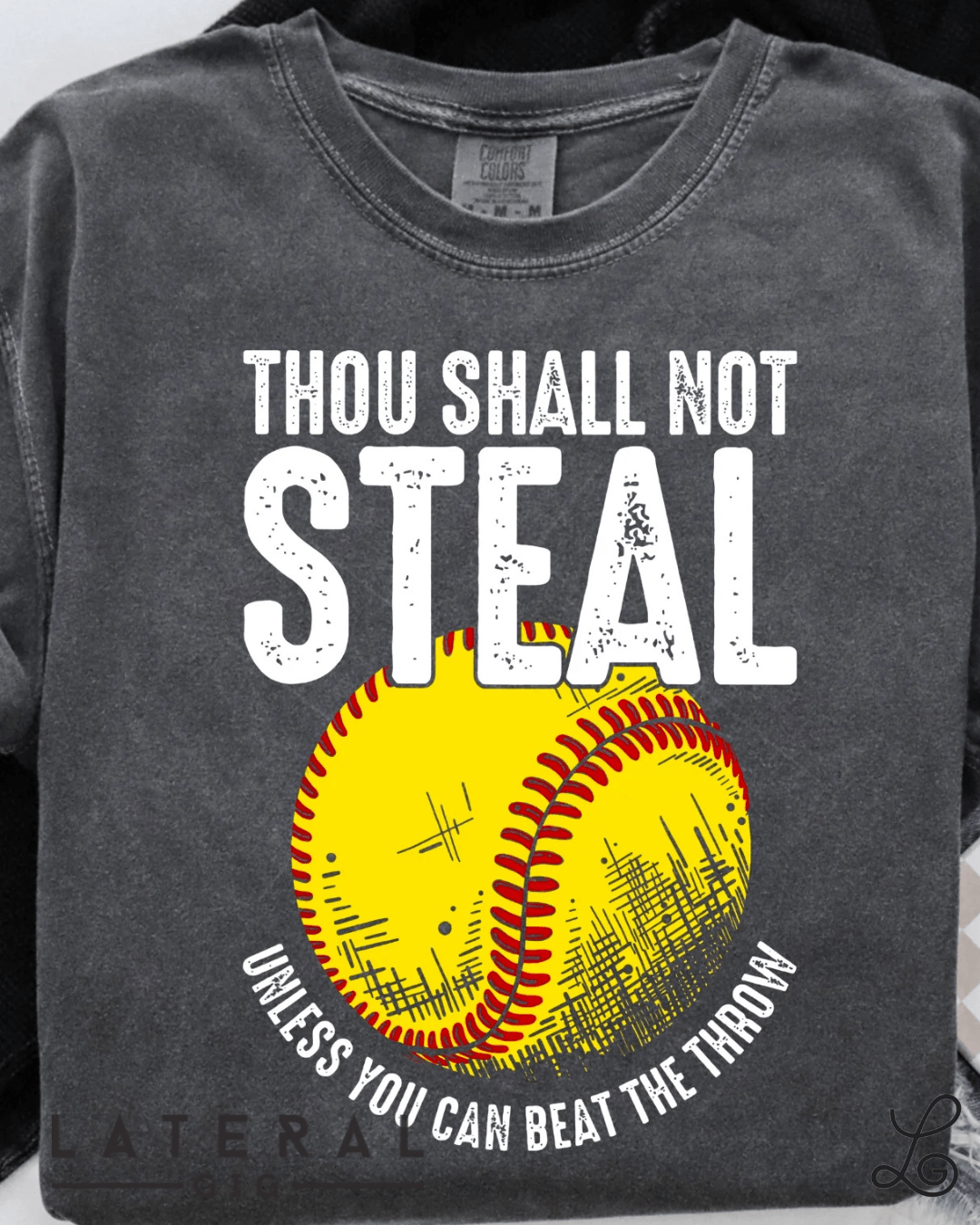 Thou Shall Not Steal Softball Funny Graphic Tee - Loving God