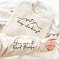 Keep Climbing Sweatshirt in Three Colors - Loving God