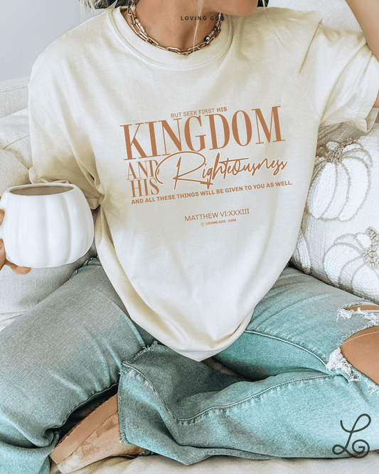 Loving God | Seek First the Kingdom Graphic Tee Comfort Colors Loose Fit - Loving God