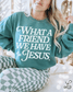 Loving God What A Friend We Have In Jesus Garment Dyed Oversized Crewneck Sweatshirt Womenswear Christian Girl Apparel Trendy Disciples Cozy - Loving God