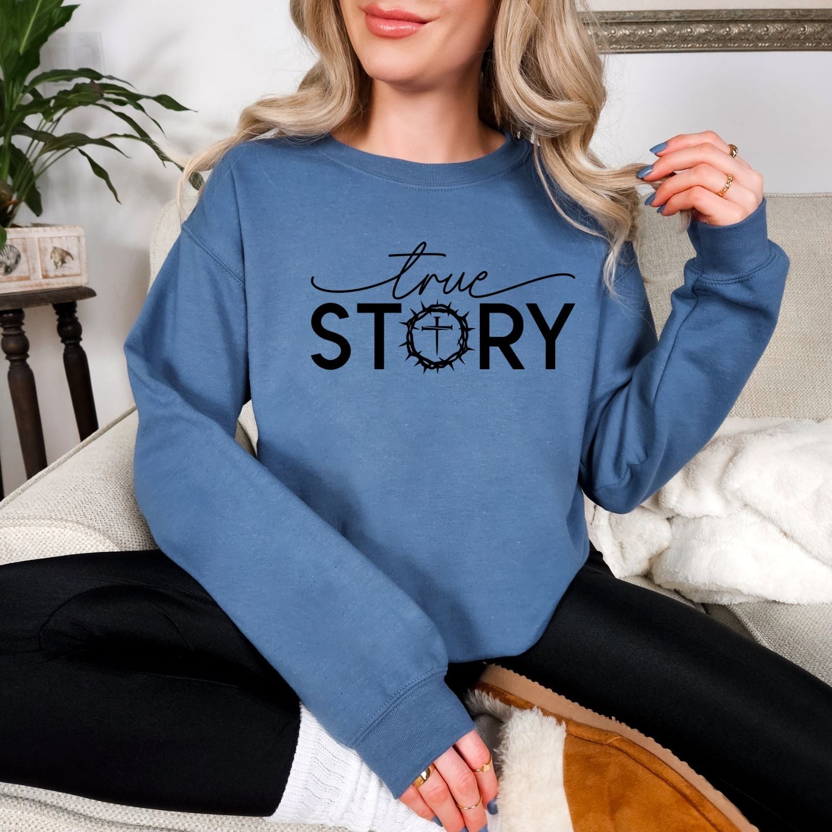 True Story Graphic Sweatshirt - Loving God